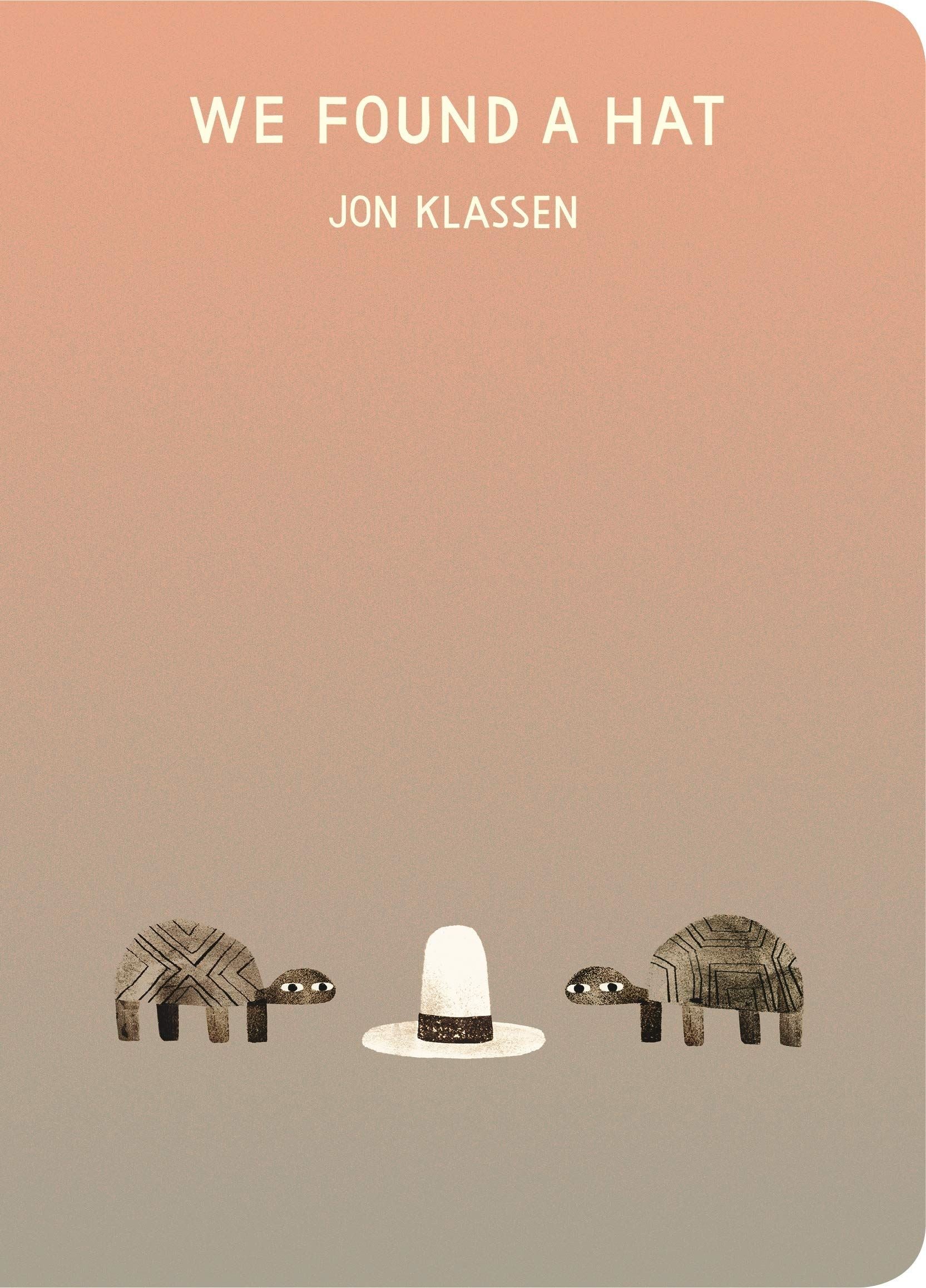 We Found A Hat (Board Book) by Jon Klassen