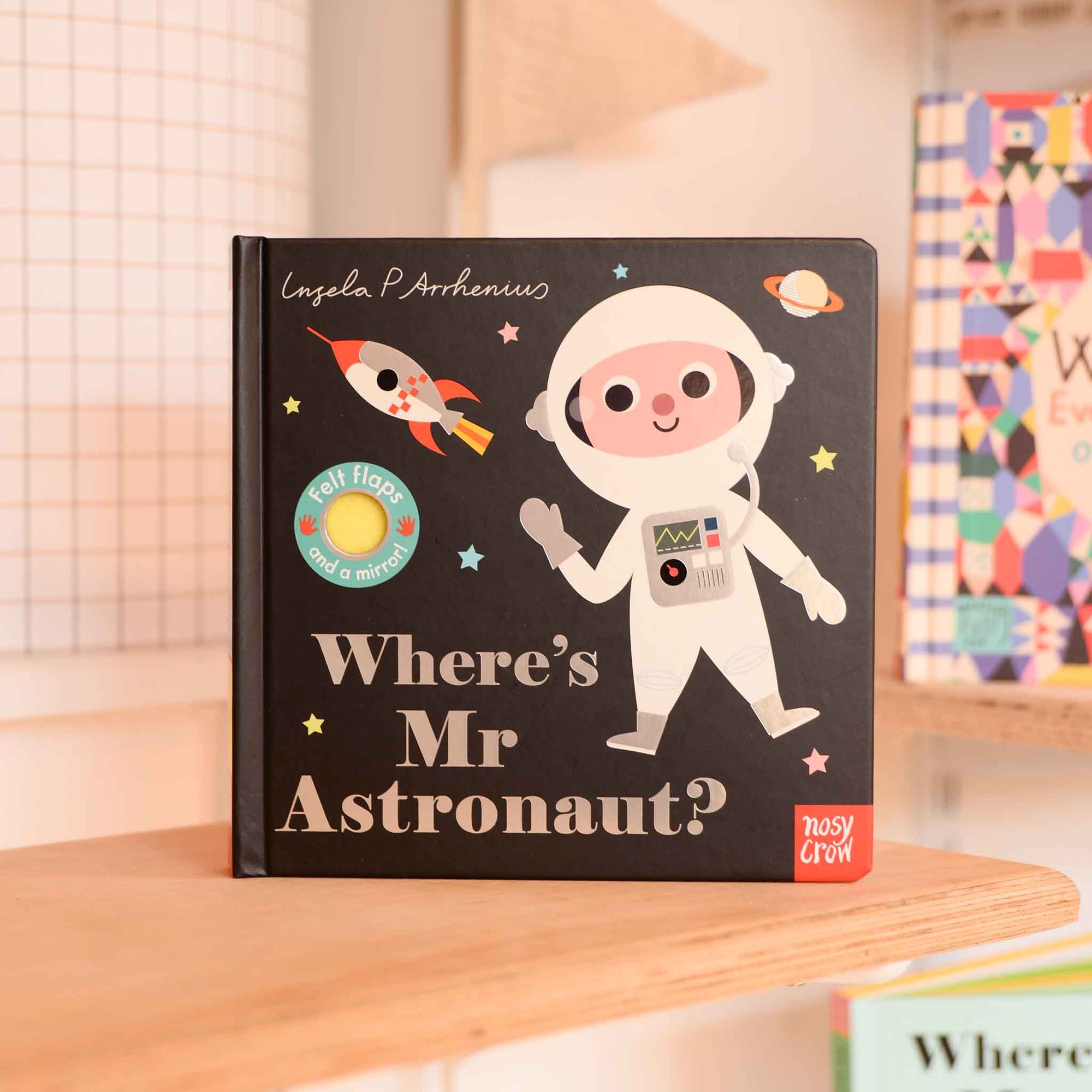 Where's Mr Astronaut by Ingela P Arrhenius