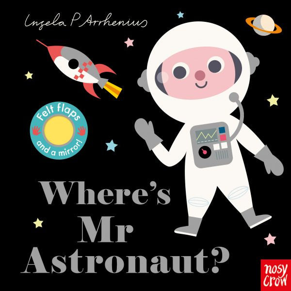 Where's Mr Astronaut by Ingela P Arrhenius